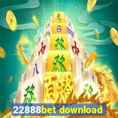 22888bet download